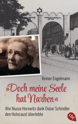 "Doch meine Seele hat Narben" - Wie Niusia Horowitz dank Oskar Schindler den Holocaust überlebte cbt