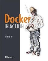 Docker in Action Nickoloff Jeff
