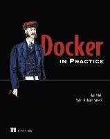 Docker in Practice Miell Ian, Sayers Aidan Hobson