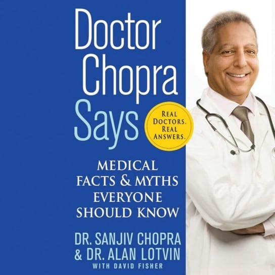 Doctor Chopra Says Chopra Sanjiv, Fisher David, Lotvin Alan