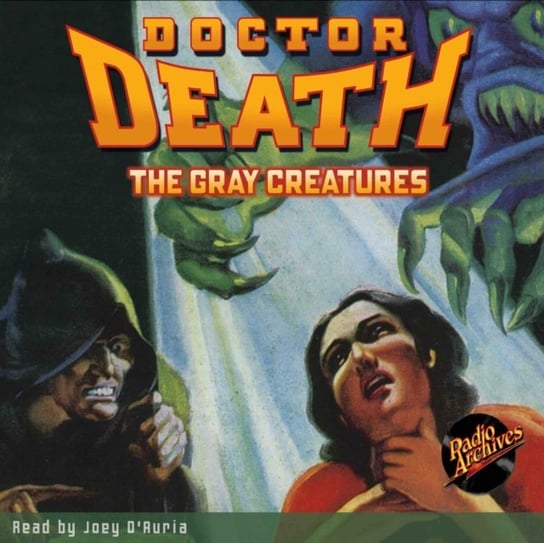 Doctor Death #2. The Gray Creatures Harold Ward, Joey D'Auria