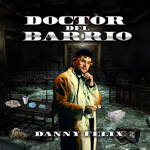 DOCTOR DEL BARRIO Danny Felix