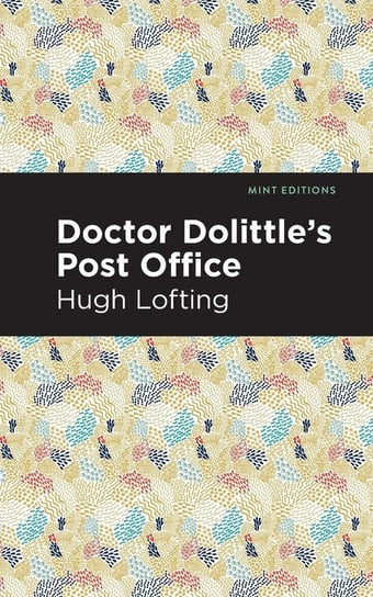 Doctor Dolittle's Post Office Lofting Hugh