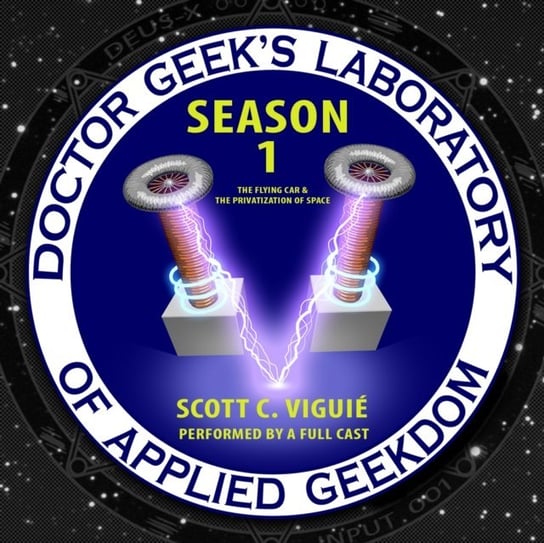 Doctor Geek's Laboratory, Season 1 - audiobook Viguie Scott C.