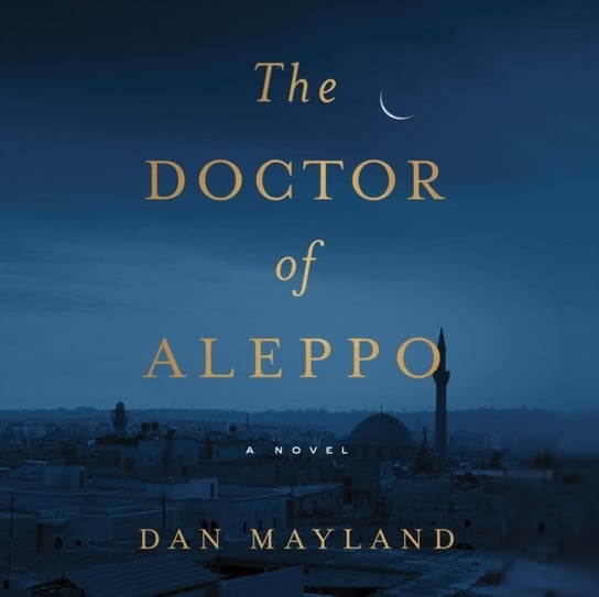 Doctor of Aleppo Mayland Dan