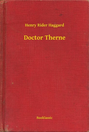Doctor Therne Haggard Henry Rider