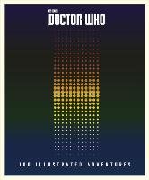 Doctor Who: 100 Illustrated Adventures Unknown