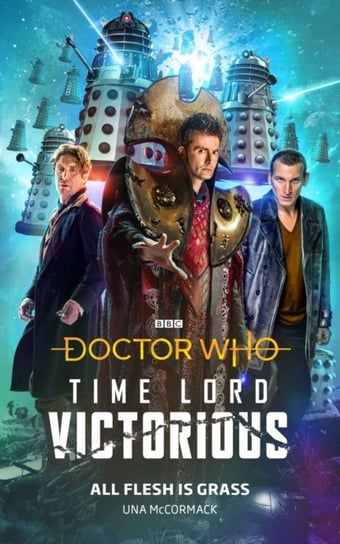 Doctor Who. All Flesh is Grass. Time Lord Victorious McCormack Una