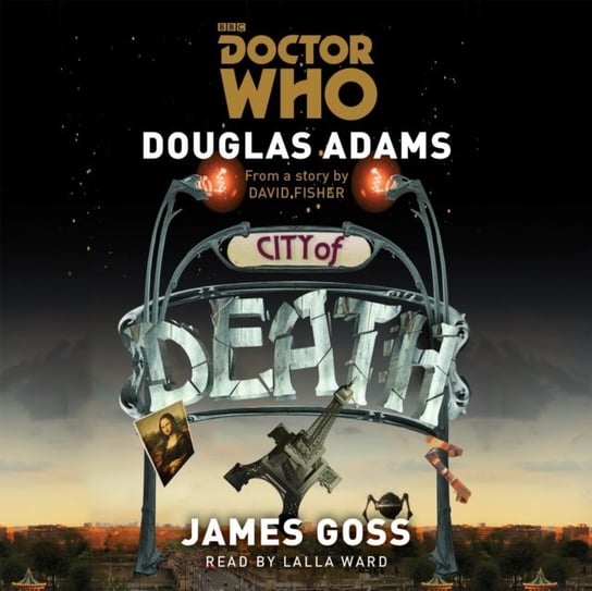 Doctor Who: City of Death Goss James, Adams Douglas