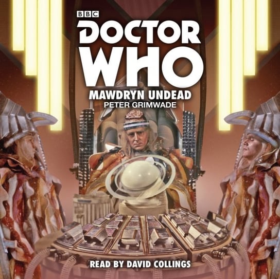 Doctor Who: Mawdryn Undead Grimwade Peter
