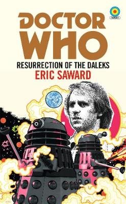 Doctor Who: Resurrection of the Daleks (Target Collection) Saward Eric