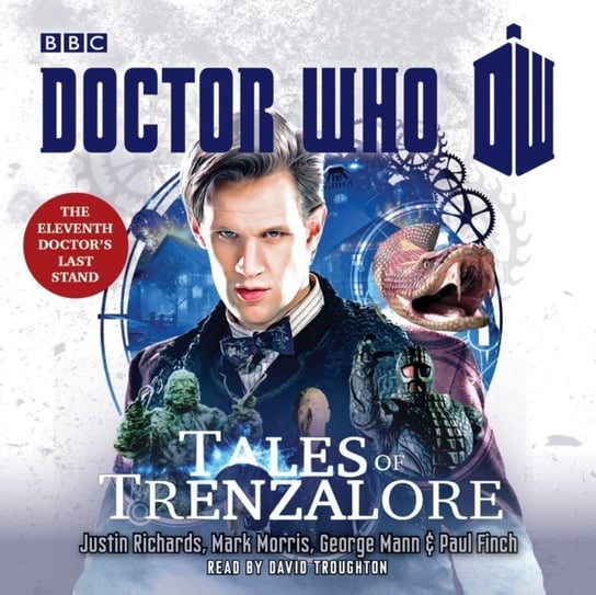 Doctor Who: Tales of Trenzalore Finch Paul, Mann George, Richards Justin, Morris Mark