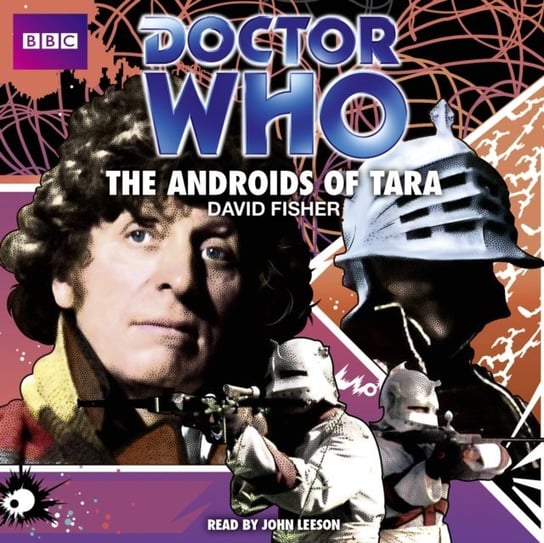 Doctor Who: The Androids Of Tara (Classic Audio Original) Fisher David