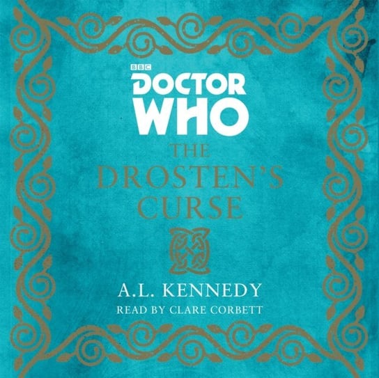 Doctor Who: The Drosten's Curse Kennedy A.L.