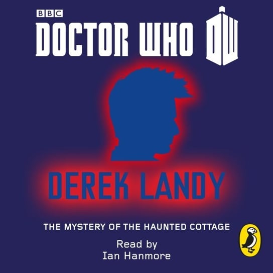 Doctor Who: The Mystery of the Haunted Cottage Landy Derek