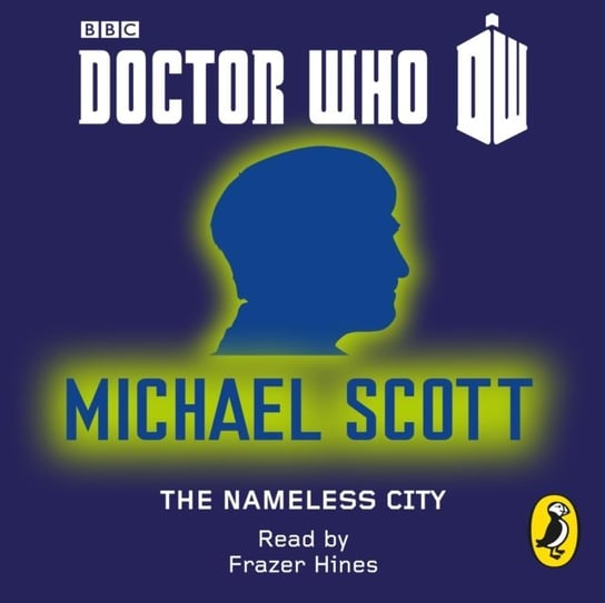 Doctor Who: The Nameless City Scott Michael