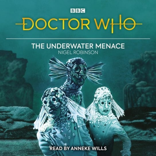 Doctor Who: The Underwater Menace Robinson Nigel