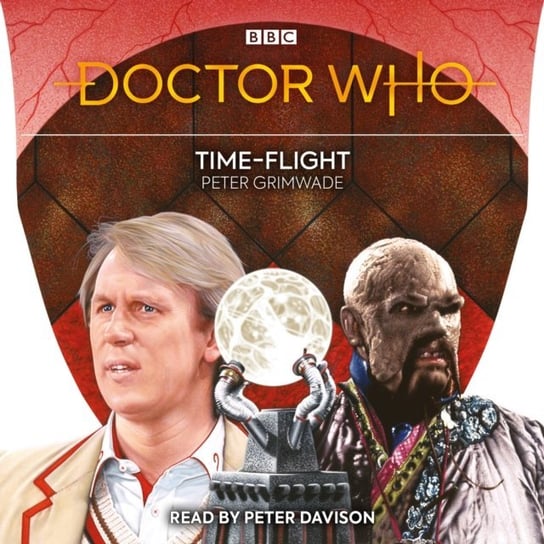 Doctor Who: Time-Flight Grimwade Peter