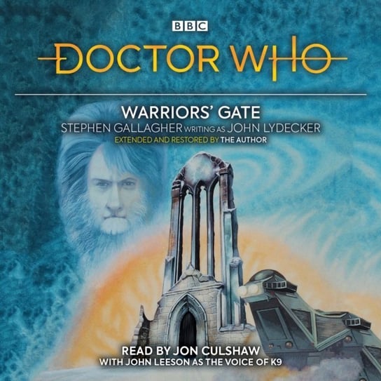 Doctor Who: Warriors' Gate Gallagher Stephen, Lydecker John