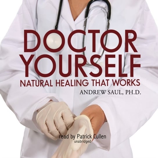 Doctor Yourself Saul Andrew W.