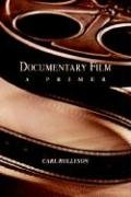 Documentary Film: A Primer Rollyson Carl