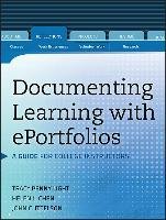Documenting Learning with ePortfolios Light Tracy Penny, Chen Helen L., Ittelson John C.