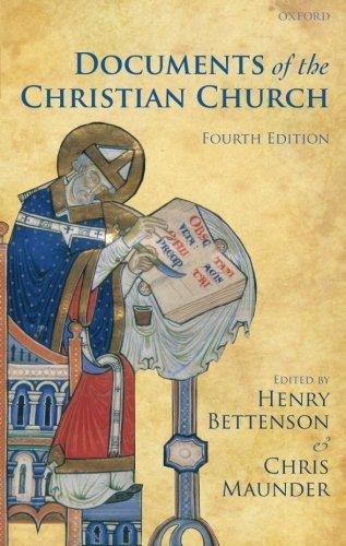 Documents of the Christian Church Bettenson Henry, Maunder Chris