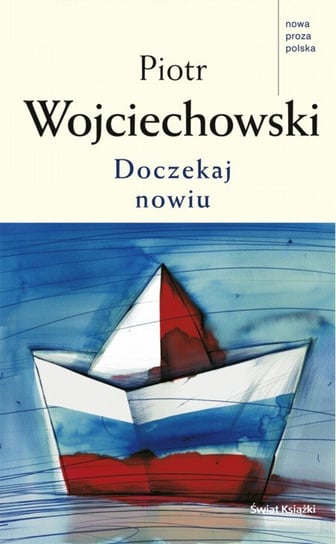 Doczekaj nowiu Wojciechowski Piotr