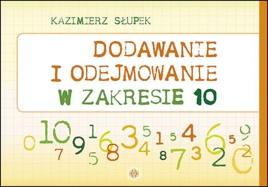 Dodawanie i odejmowanie w zakresie 10 Słupek Kazimierz