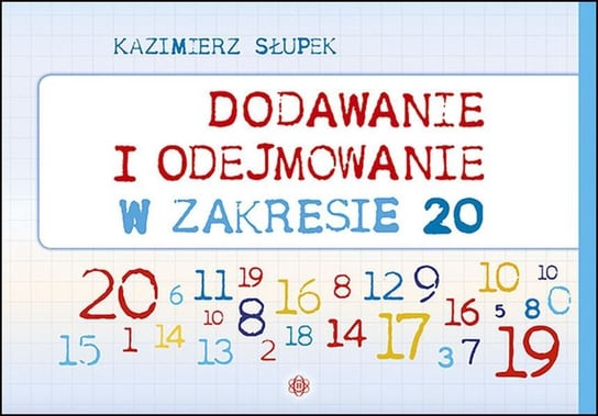 Dodawanie i odejmowanie w zakresie 20 Słupek Kazimierz