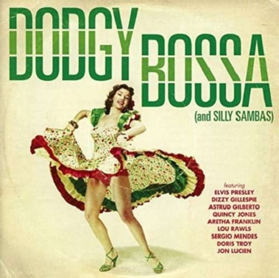 Dodgy Bossa (And Silly Sambas) Various Artists