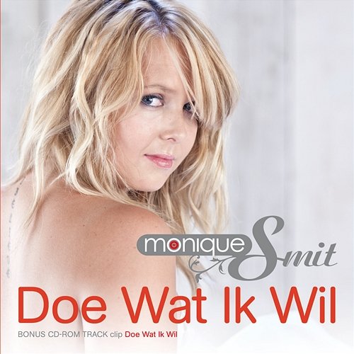 Doe Wat Ik Wil Monique Smit
