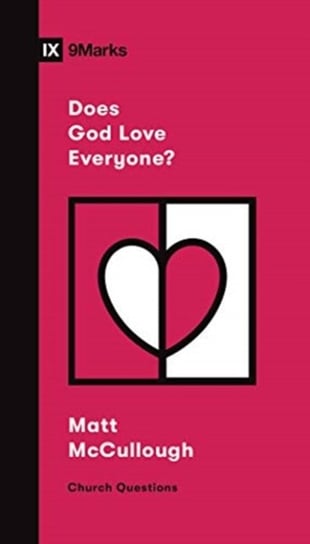 Does God Love Everyone? McCullough Matthew