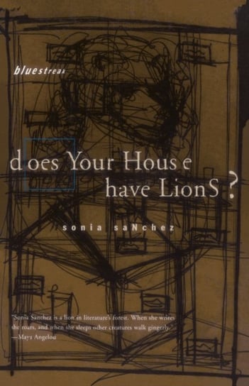 Does Your House Have Lions? Sonia Sanchez