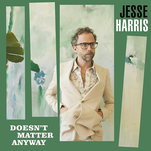 Doesn't Matter Anyway Jesse Harris