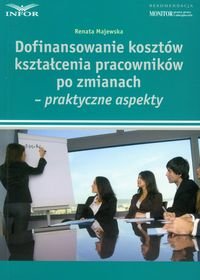 Dofinansowanie kosztów kształcenia pracowników po zmianach - praktyczne aspekty Majewska Renata