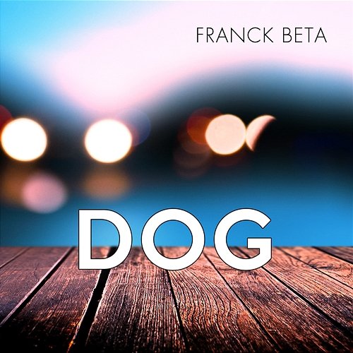 Dog Franck Beta