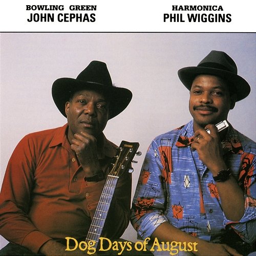 Dog Days Of August Cephas & Wiggins