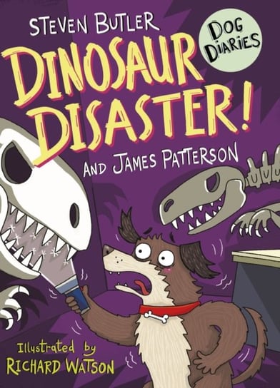 Dog Diaries. Dinosaur Disaster! Butler Steven, Patterson James