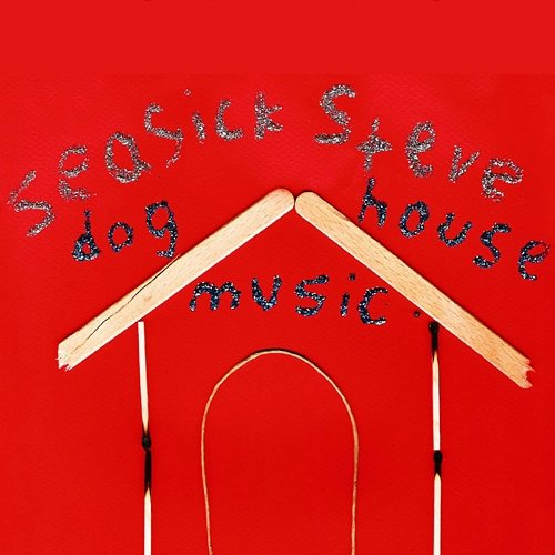 Dog House Music Seasick Steve