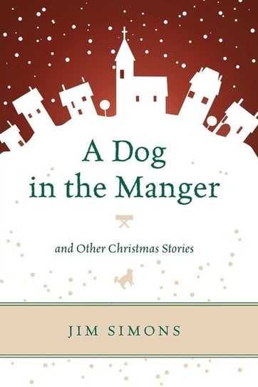 Dog In The Manger & Other Chripb Simons Jim