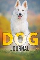 Dog Journal Speedy Publishing Llc