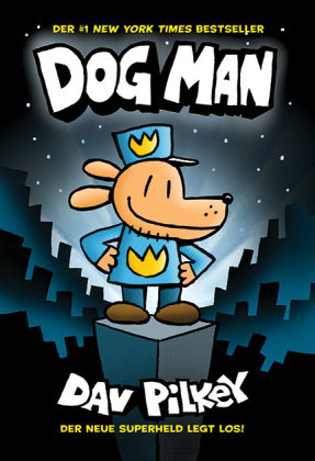 Dog Man - Der neue Superheld legt los! Adrian Verlag