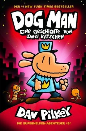 Dog Man - Eine Geschichte von zwei Kätzchen Adrian Verlag