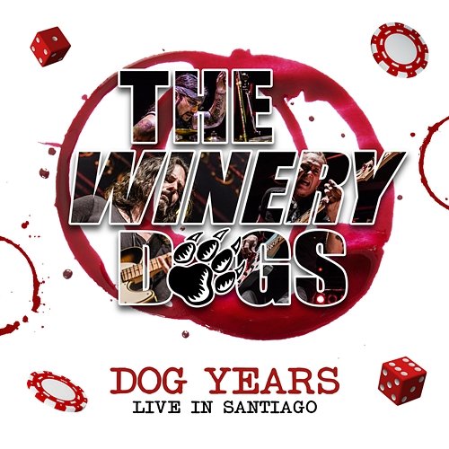 Dog Years - Live In Santiago The Winery Dogs