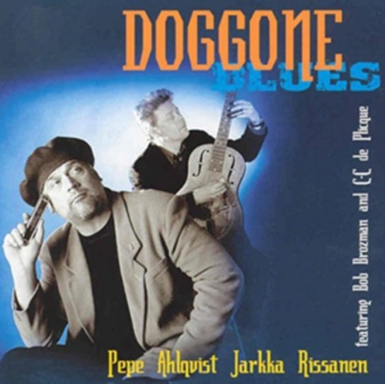 Doggone Blues Pepe Ahlqvist and Jarkka Rissanen