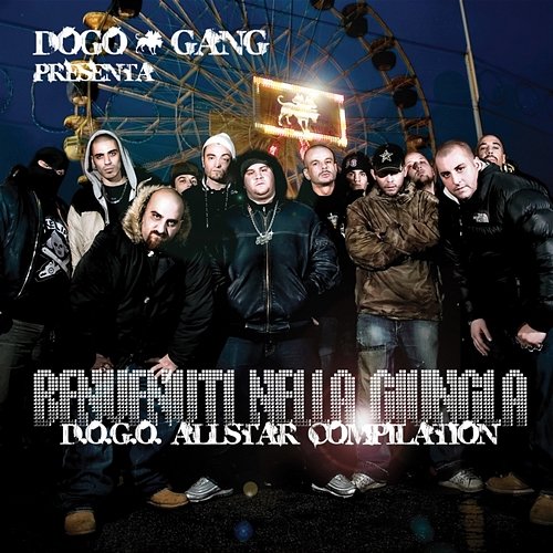 Dogo Gang Presenta: Benvenuti Nella Giungla Various Artists