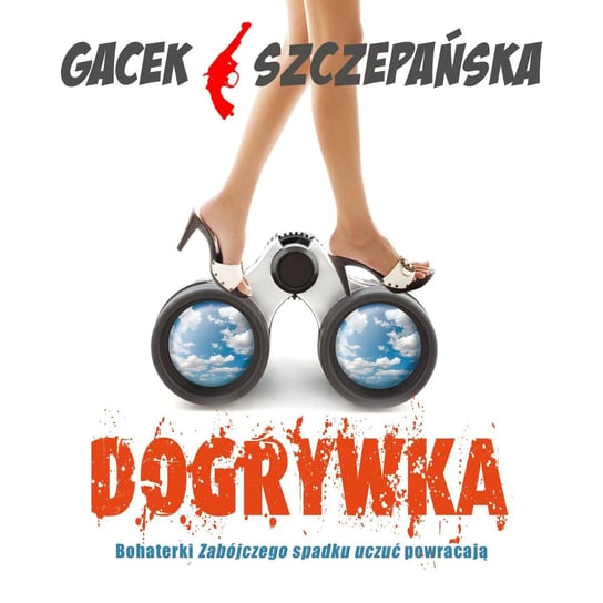 Dogrywka - audiobook Gacek Katarzyna, Szczepańska Agnieszka