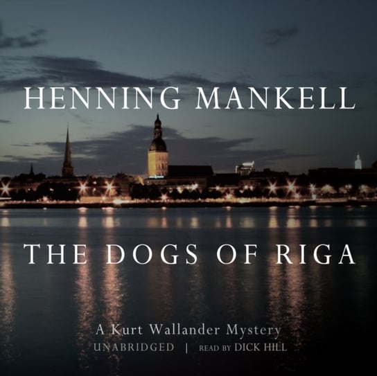 Dogs of Riga Mankell Henning