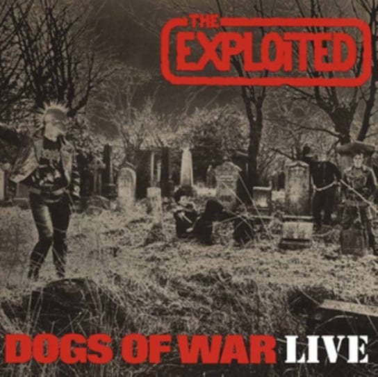 Dogs of War The Exploited